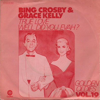 Bing Crosby & Grace Kelly : True Love / Well Did You Evah? (7", Single, Mono, RE)