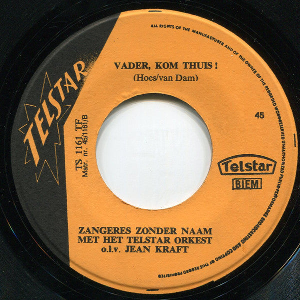 Zangeres Zonder Naam : Het Broekie Van Jantje / Vader, Kom Thuis! (7", Single)