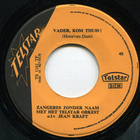 Zangeres Zonder Naam : Het Broekie Van Jantje / Vader, Kom Thuis! (7", Single)
