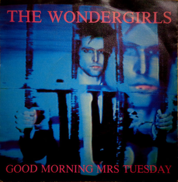 The Wondergirls (2) : Good Morning Mrs Tuesday (7", Single)