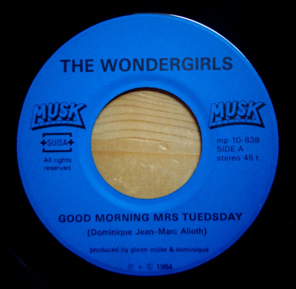 The Wondergirls (2) : Good Morning Mrs Tuesday (7", Single)