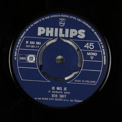 Bob Smit En Het Duke City Sextet : Ik Mis Je / Toe Dans De Slop! (7", Single, Mono)