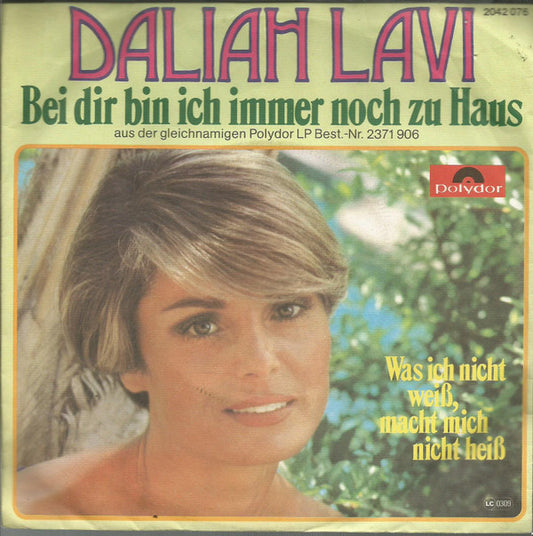 Daliah Lavi : Bei Dir Bin Ich Immer Noch Zu Haus  (7", Single)