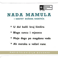 Nada Mamula I Ansambl Dušana Radetića : U Đul Bašči Kraj Šimšira (7", EP)