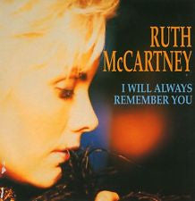Ruth McCartney : I Will Always Remember You / Livin' It Up (7", Single)