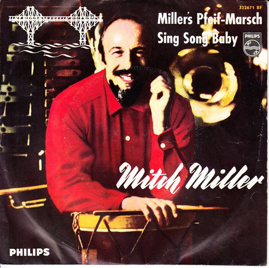 Mitch Miller And His Orchestra And Chorus : Mitch Miller's Pfeif-Marsch / Sing Song Baby (7", Single)