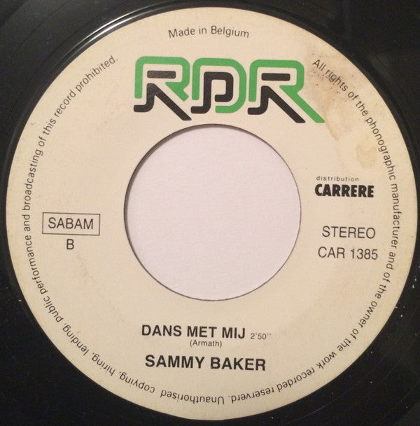 Sammy Baker : Waarom Kom Je Weer ? (7", Single)