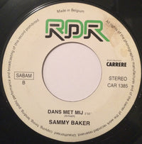 Sammy Baker : Waarom Kom Je Weer ? (7", Single)