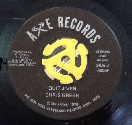 Chris Greer (4) : A Squeak In Society / Quit Jive'n (7")
