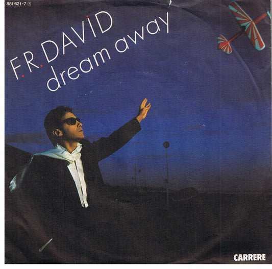 F.R. David : Dream Away (7")