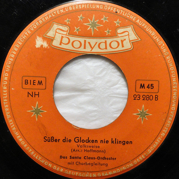 Santa Claus Orchester : O Tannenbaum / Süßer Die Glocken Nie Klingen (7", Mono)