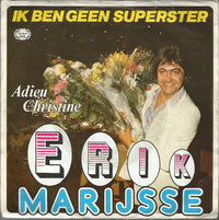 Erik Marijsse : Ik Ben Geen Superster (7", Single, RE)