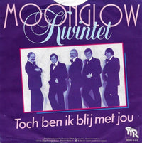Moonglow Kwintet : Toch Ben Ik Blij Met Jou (7", Single)