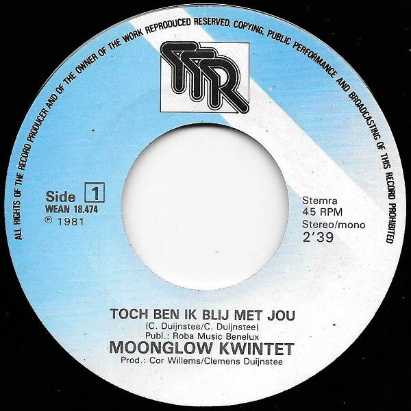 Moonglow Kwintet : Toch Ben Ik Blij Met Jou (7", Single)