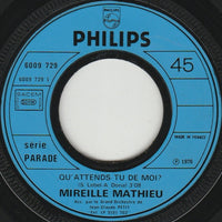 Mireille Mathieu : Qu'attends-tu De Moi / La Plus Belle Leçon (7", Single)
