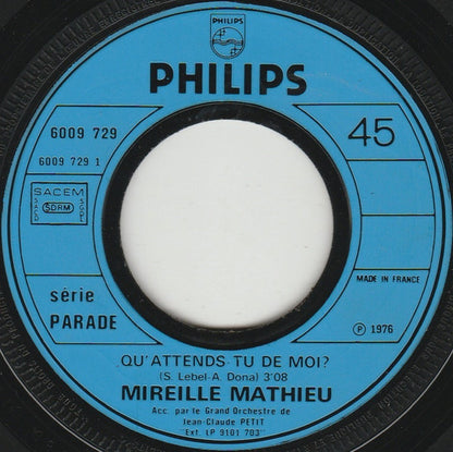 Mireille Mathieu : Qu'attends-tu De Moi / La Plus Belle Leçon (7", Single)