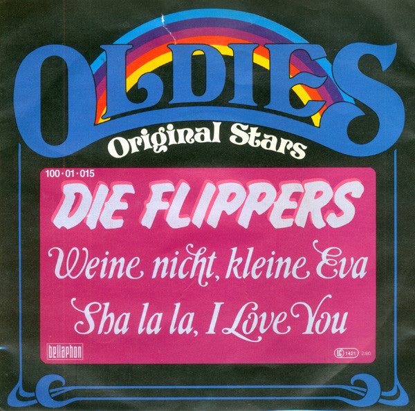 Die Flippers : Weine Nicht Kleine Eva / Sha La La, I Love You (7", Single, RE, RP)