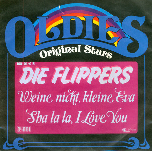 Die Flippers : Weine Nicht Kleine Eva / Sha La La, I Love You (7", Single, RE, RP)