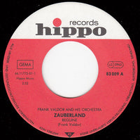 Orchester Frank Valdor : Zauberland / Have A Nice Day (7", Single)