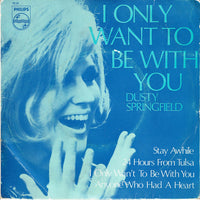 Dusty Springfield : I Only Want To Be With You (7", EP)