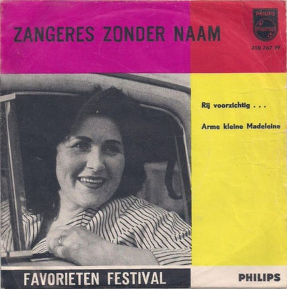 Zangeres Zonder Naam : Rij Voorzichtig / Arme Kleine Madeleine (7", Mono, 3-P)