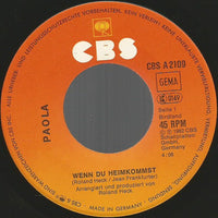 Paola (2) : Wenn Du Heimkommst (7", Single)