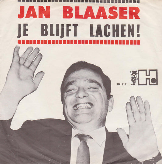 Jan Blaaser : Je Blijft Lachen! (7", Single)