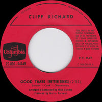 Cliff Richard : Good Times (Better Times) (7", Single)