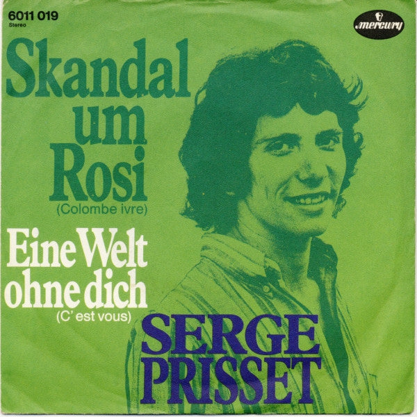 Serge Prisset : Skandal Um Rosi (Colombe Ivre) (7", Single)