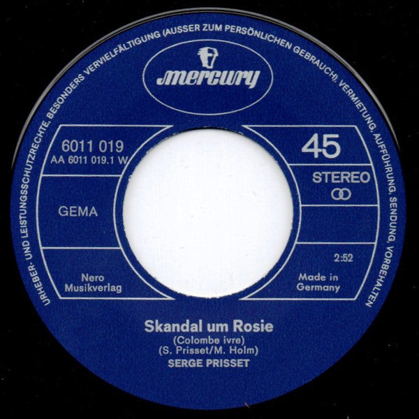 Serge Prisset : Skandal Um Rosi (Colombe Ivre) (7", Single)