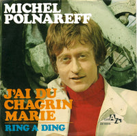 Michel Polnareff : J'Ai Du Chagrin Marie   (7", Single)