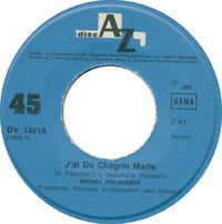 Michel Polnareff : J'Ai Du Chagrin Marie   (7", Single)