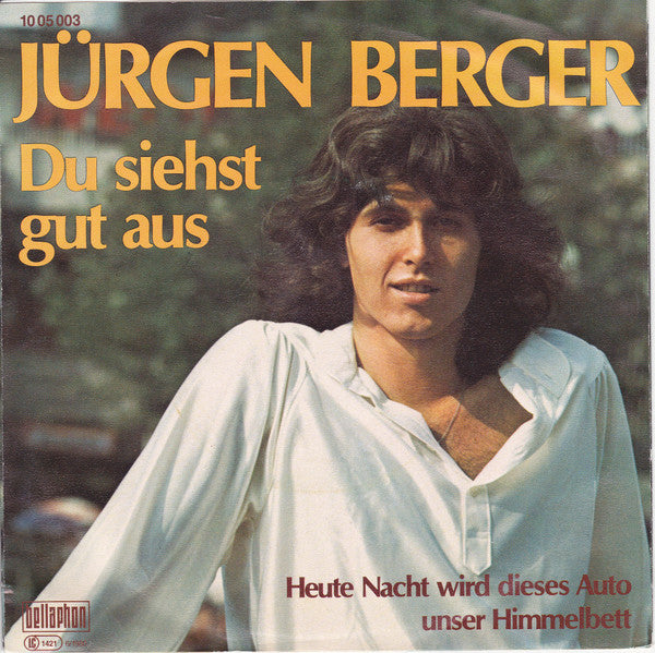 Jürgen Berger (2) : Du Siehst Gut Aus (7")