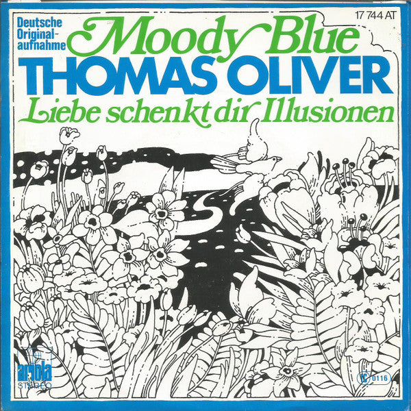 Thomas Oliver (3) : Moody Blue / Liebe Schenkt Dir Illusionen (7", Single)