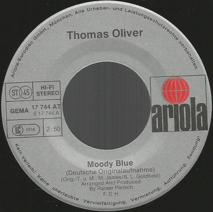 Thomas Oliver (3) : Moody Blue / Liebe Schenkt Dir Illusionen (7", Single)