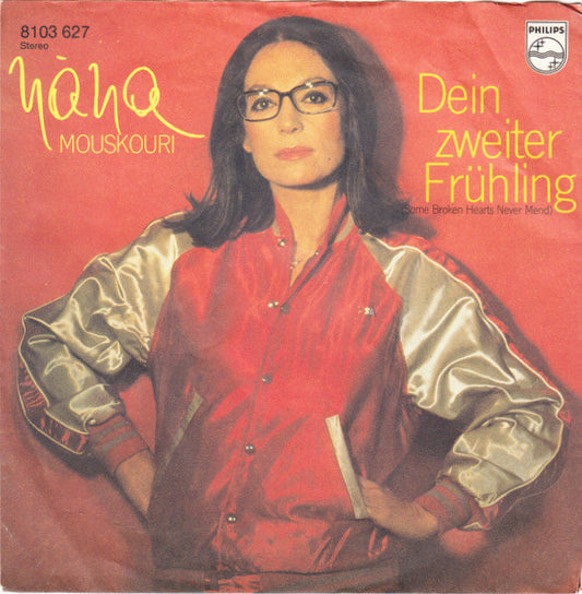 Nana Mouskouri : Dein Zweiter Frühling (Some Broken Hearts Never Mend) (7", Single)