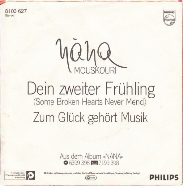 Nana Mouskouri : Dein Zweiter Frühling (Some Broken Hearts Never Mend) (7", Single)