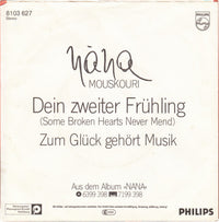 Nana Mouskouri : Dein Zweiter Frühling (Some Broken Hearts Never Mend) (7", Single)