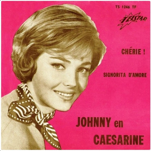 Johnny En Caesarine : Chérie ! (7", Single)
