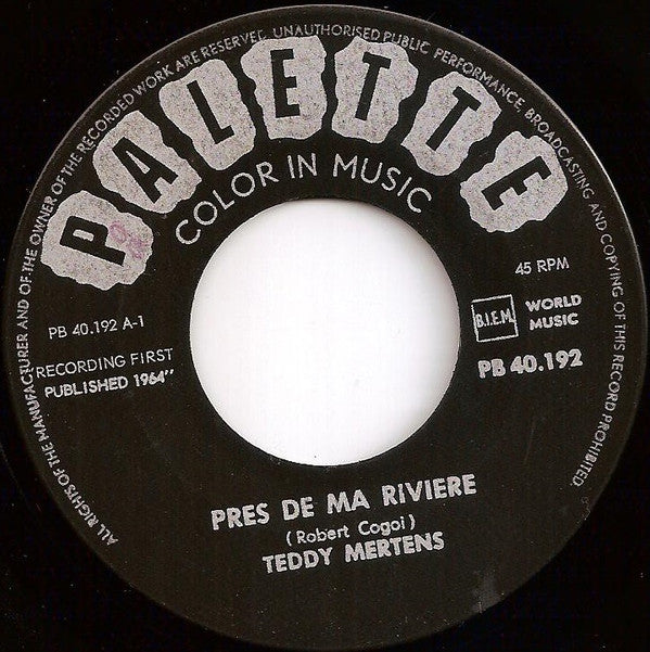 Teddy Mertens : Près De Ma Rivière (7", Single)
