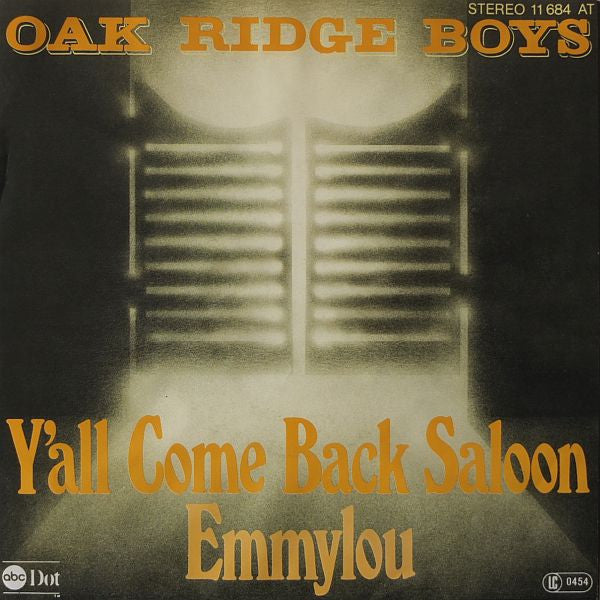 The Oak Ridge Boys : Y'all Come Back Saloon / Emmylou (7", Single)