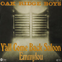 The Oak Ridge Boys : Y'all Come Back Saloon / Emmylou (7", Single)
