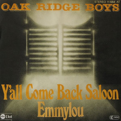 The Oak Ridge Boys : Y'all Come Back Saloon / Emmylou (7", Single)