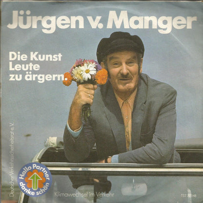 Peggy March / Jürgen v. Manger* : Hallo Partner Danke Schön / Die Kunst Leute Zu Ärgern (7", Single)
