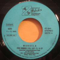 Manuela (5) : Für Immer (You Got It) (7", Single, Promo)