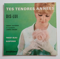 Henri Tallourd And James Award Et Son Orchestre : Tes Tendres Années - Dis Lui (7", EP)
