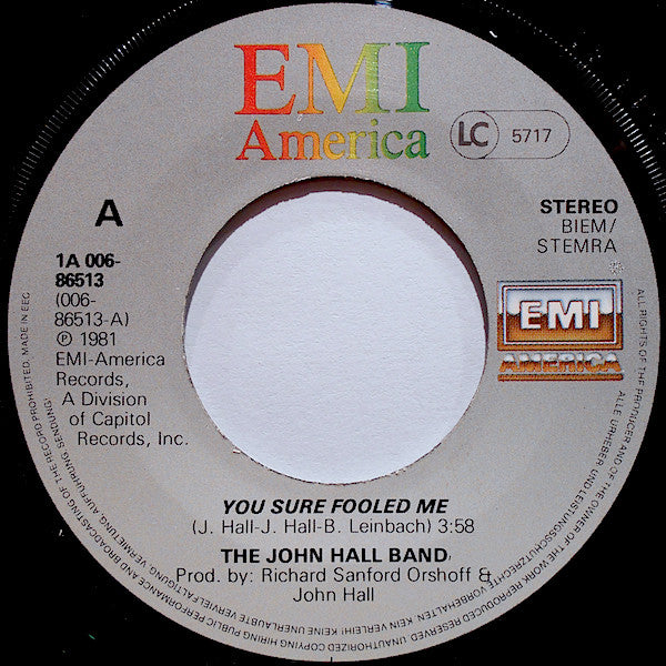 The John Hall Band : You Sure Fooled Me (7")