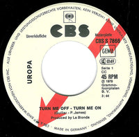 Uropa : Turn Me Off - Turn Me On (7", Single, Promo)