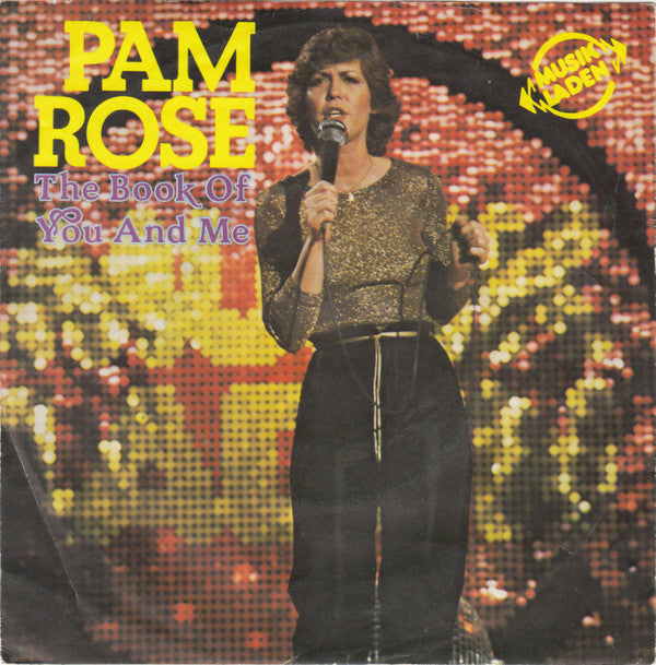 Pam Rose : The Book Of You And Me (7", Single)