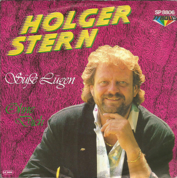 Holger Stern : Süße Lügen (7", Single)